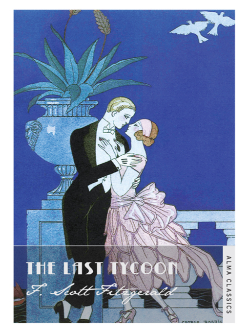 Title details for The Last Tycoon by F. Scott Fitzgerald - Available